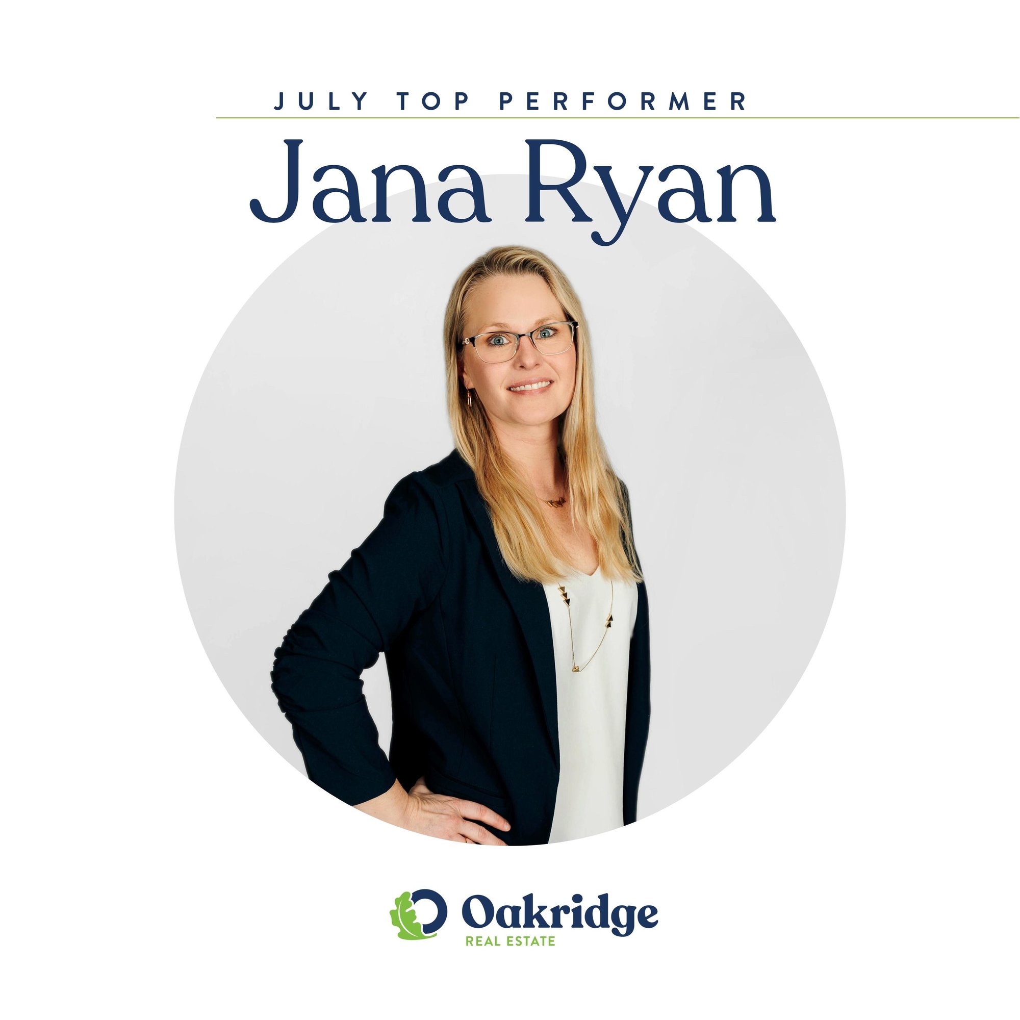 Jana Ryan July Top Performer | Oakridge Real Estate